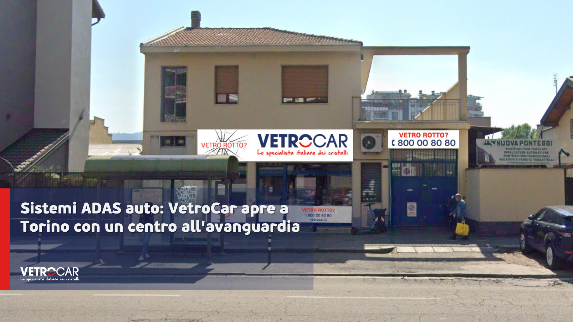 Sistemi ADAS auto: VetroCar apre a Torino con un centro all’avanguardia